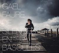 Faure, Gael - De Silences en Bascules