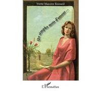 De simples mots d'amour - Yvette Marcère Besnard - L'harmattan - broché - Roman