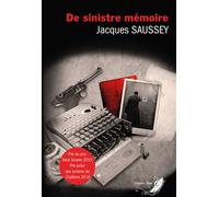 De sinistre mémoire - Jacques Saussey - Phenix Noir - broché - Roman