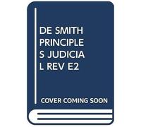 De Smith's Principles Of Judicial Review