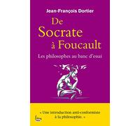 De Socrate à Foucault. Les Philosophes au banc d'essai