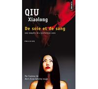 De soie et de sang: Une enquête de l'inspecteur Chen