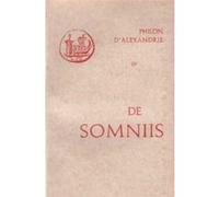 De somniis, I-II Philon D'Alexandrie (Auteur)