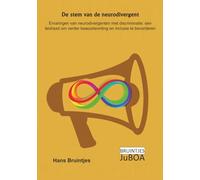 De Stam Van de Neurodivergent: Ervaringen van neurodivergent met discriminatie; een leidraad om verder bewustwording en inclusie te bevorderen