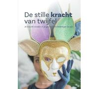 De stille kracht van twijfel: Je kracht vinden in je gevoel een bedrieger te zijn