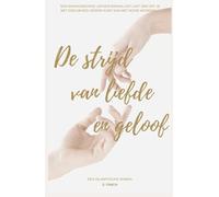 De Strijd Van Liefde En Geloof