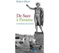 De Suez à Panama Robert Ilbert (Auteur), Thierry Fabre (Collection dirigée par)
