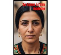 De Sumer à l'Irak moderne
