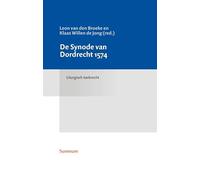De Synode van Dordrecht 1574: Liturgisch kerkrecht