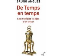 De Temps en temps: Les multiples visages d'un trésor