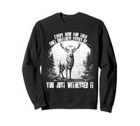 De Temps en Temps, Funny Deer Passe Devant Un cerf Sweatshirt