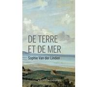 De terre et de mer Sophie Van Der Linden (Auteur)