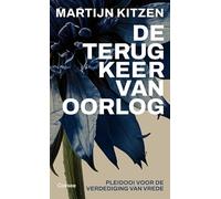 De terugkeer van oorlog: Pleidooi voor de verdediging van vrede