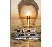 DE TI, DE MI, LO QUE NO PASÓ