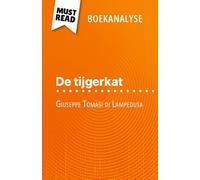 De Tijgerkat Van Giuseppe Tomasi Di Lampedusa (Boekanalyse) - Volledige Analyse En Gedetailleerde Samenvatting Van Het Werk