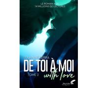 De toi à moi (With Love) - Louanne Serra - BLACK INK EDITIONS - broché - Roman