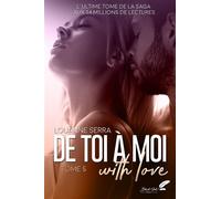 De toi à moi (With Love) - Louanne Serra - BLACK INK EDITIONS - broché - Roman