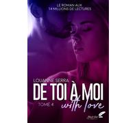 De toi à moi (With Love) - Louanne Serra - BLACK INK EDITIONS - broché - Roman