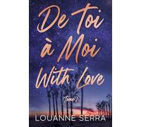 De toi à moi with love - tome 1