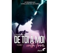 De toi à moi, with love: Tome 1