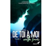 De toi à moi, with love: Tome 2