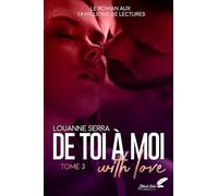 De toi à moi (with love): Tome 3