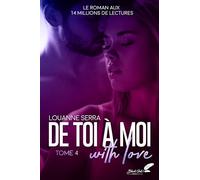 De toi à moi (with love): Tome 4