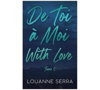De Toi À Moi (With Love) - Tome 5