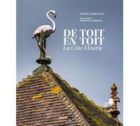 De toit en toit. La côte fleurie - Daniel Fraboulet - Des Falaises - relié - Beau livre