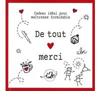 De Tout Merci - Cadeau Idéal Pour Maîtresse Formidable - Avec 1 Mug