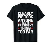 De Toute évidence, Nous Sommes allés trop Loin T-Shirt
