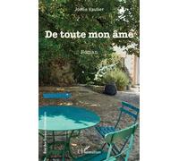 De toute mon âme - Joëlle Vautier - L'harmattan - broché - Roman