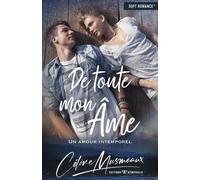 De Toute Mon Âme - Un Amour Intemporel