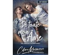 De toute mon âme: Un amour intemporel