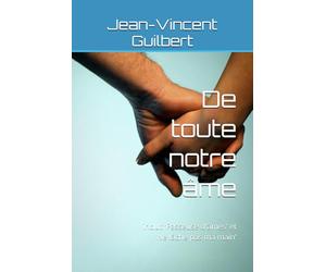 De toute notre âme: inclut 'Passeuse d'âmes' et 'Ne lâche pas ma main'