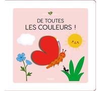 De toutes les couleurs - Maggie Li - Fleurus - cartonné - Album éveil dès la naissance