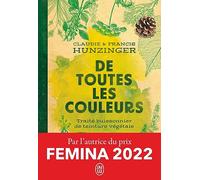 De toutes les couleurs: Traité buissonnier de teinture végétale