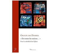 De Toutes Les Nations - Pour La Catholicité Des Églises