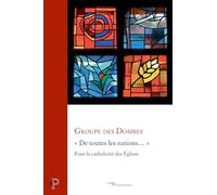 De toutes les nations... - Pour la catholicité des Églises