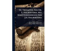 De Treemter, Fen Dr. E. Halbertsma, Mei Kântteikeningen Fen J.H. Halbertsma