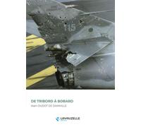 De tribord à bobard - Alain Oudot De Dainville - Lavauzelle - broché - Essai