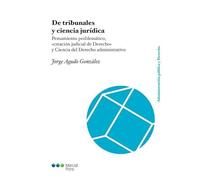 De tribunales y ciencia jurídica: Pensamiento problemático, «creación judicial de Derecho» y Ciencia del Derecho administrativo