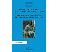 De Troie en Thuringe : L'Eneas de Heinrich von Veldeke Von Troja Nach Thüringen Heinrichs von Veldeke Eneas - Peter Andersen - L'harmattan - broché - Essai