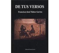 De Tus Versos - [Livre en VO] Núñez Gavira, Francisco José (Auteur)