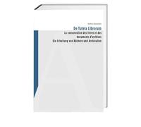 De tutela librorum: Die Erhaltung von Büchern und Archivalien / La conservation des livres et des documents d'archives
