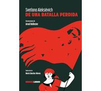 De una batalla perdida / Of a Lost Battle