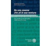 'De Uno Zovene Che Ze in SOA Ventura': Una Novella in Versi del Codice Ambrosiano N 95 Sup. Con I Contributi Dei Partecipanti Alla Scuola Estiva ... Testi', Klagenfurt, 18 - 23 Settembre 2022