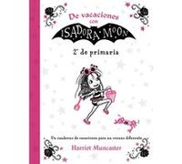 De vacaciones con Isadora Moon - 2º de Primaria: Un cuaderno de vacaciones para un verano diferente