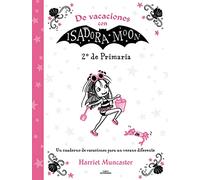 De vacaciones con Isadora Moon - 2º de Primaria: Un cuaderno de vacaciones para un verano diferente