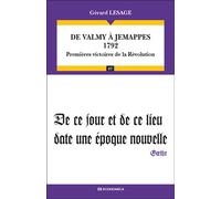 De Valmy à Jemappes (1792) Premières victoires de la Révolution - Gérard Lesage - Economica - broché - Essai